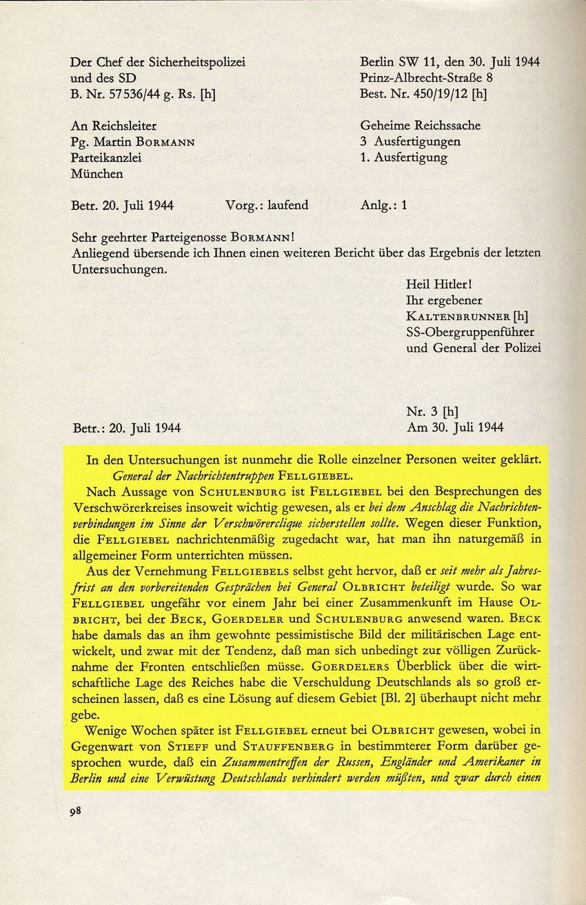 Kaltenbrunner an Bormann betreffend Fellgiebels Beteiligung an der Planung des Attentats am 20. Juli, 30. Juli 1944