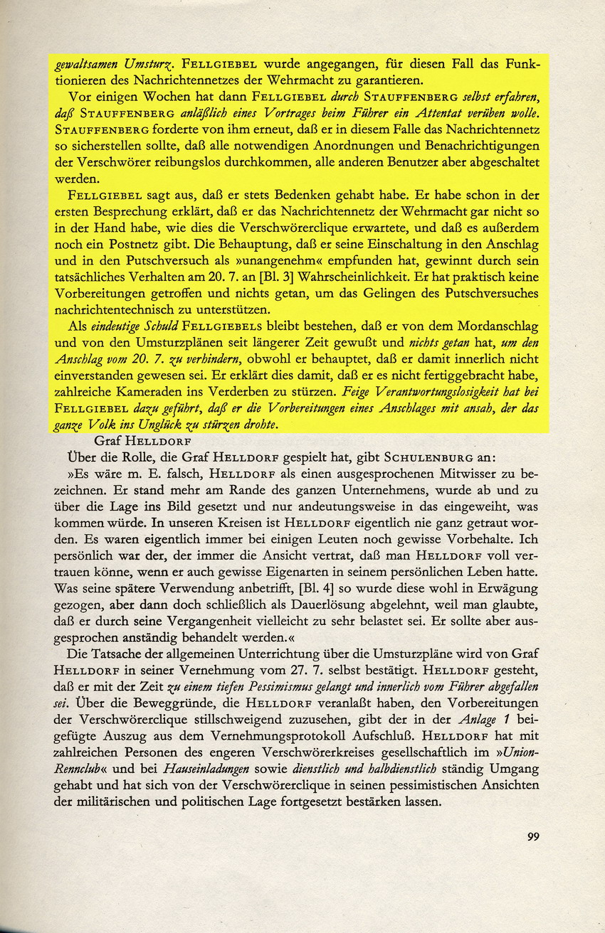Kaltenbrunner an Bormann betreffend Fellgiebels Beteiligung an der Planung des Attentats am 20. Juli, 30. Juli 1944