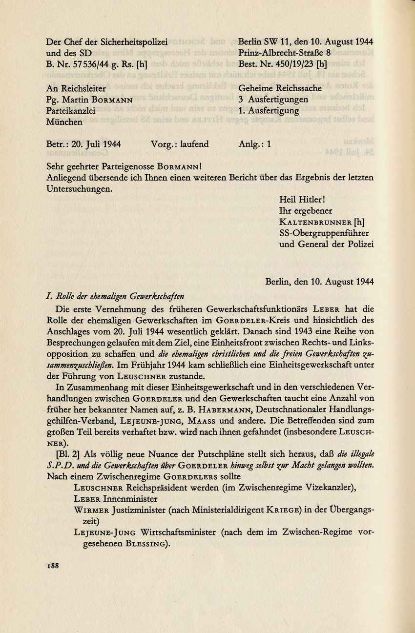 Kaltenbrunner an Bormann betreffend Befragung Fellgiebels zu "Komplex Edelweiß", 10. August 1944