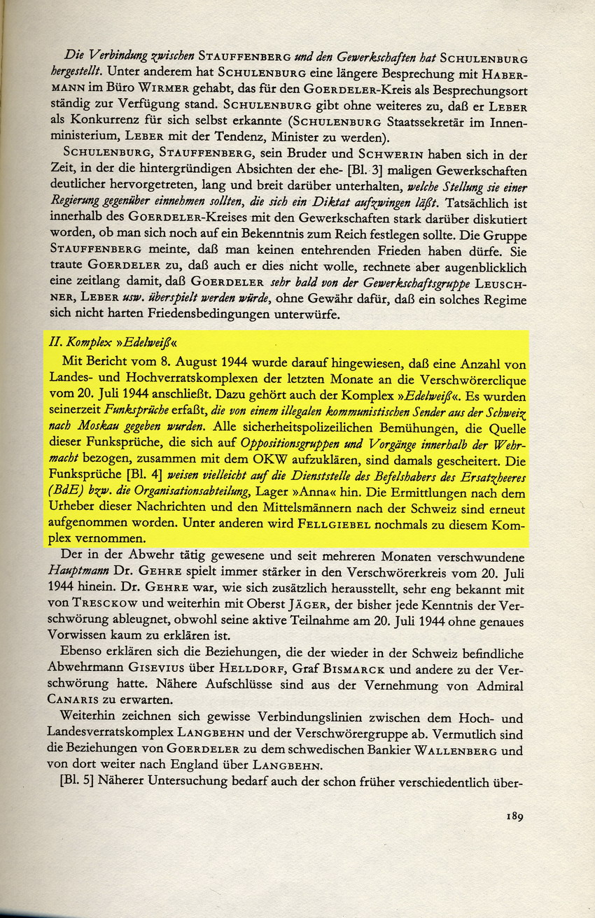 Kaltenbrunner an Bormann betreffend Befragung Fellgiebels zu "Komplex Edelweiß", 10. August 1944