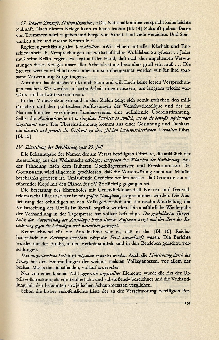Kaltenbrunner an Bormann betreffend Befragung Fellgiebels zu "Komplex Edelweiß", 10. August 1944