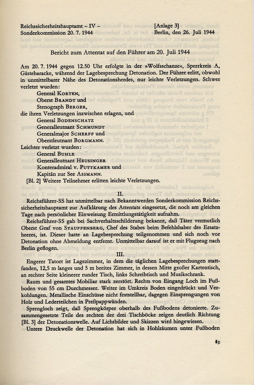 Kaltenbrunner an Bormann betreffend Ablauf des 20. Juli und Gespräch zwischen Stauffenberg und Fellgiebel während der Detonation im Führerhauptquartier, 26. Juli 1944