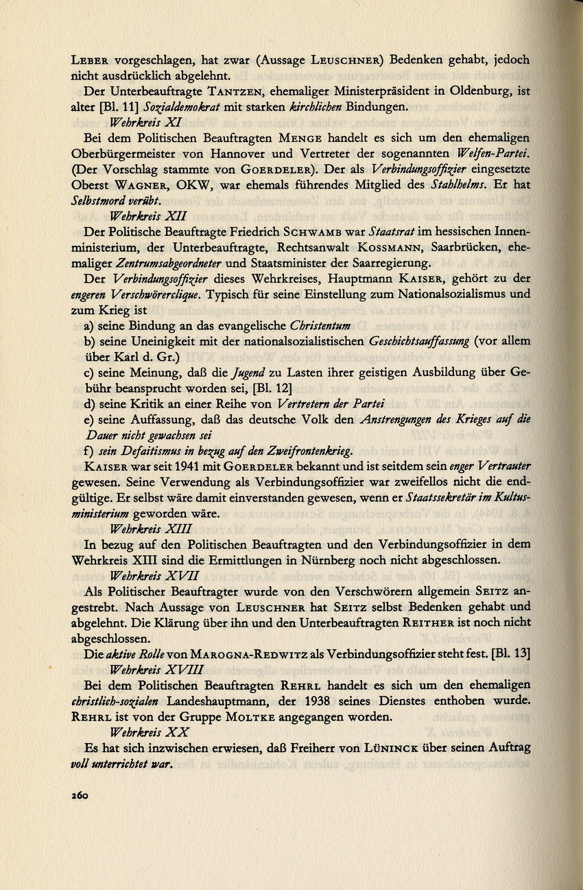 Kaltenbrunner an Bormann betreffend Überzeugung Fellgiebels zum Attentat, 18. August 1944