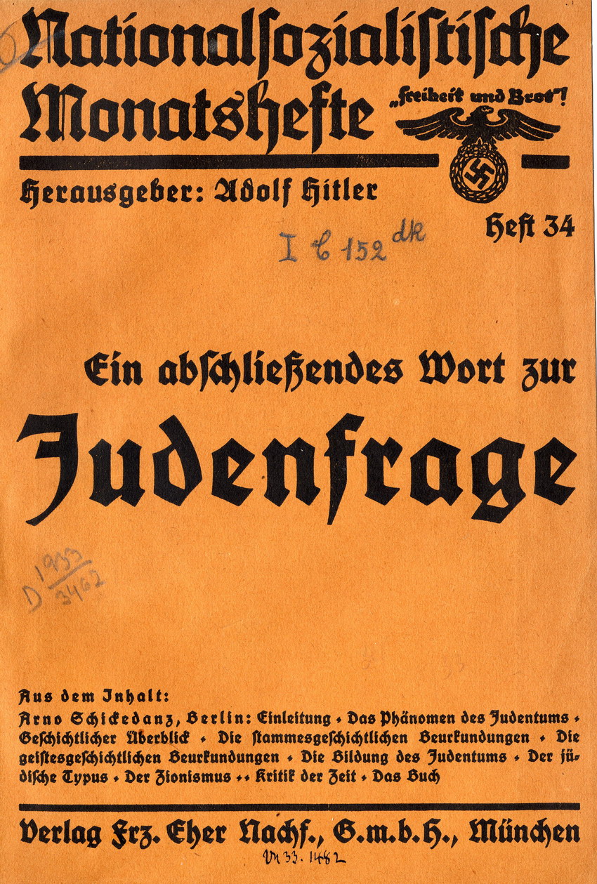 Arno Schickedanz, Ein abschließendes Wort zur Judenfrage in: Nationalsozialistische Monatshefte 34, Januar 1933