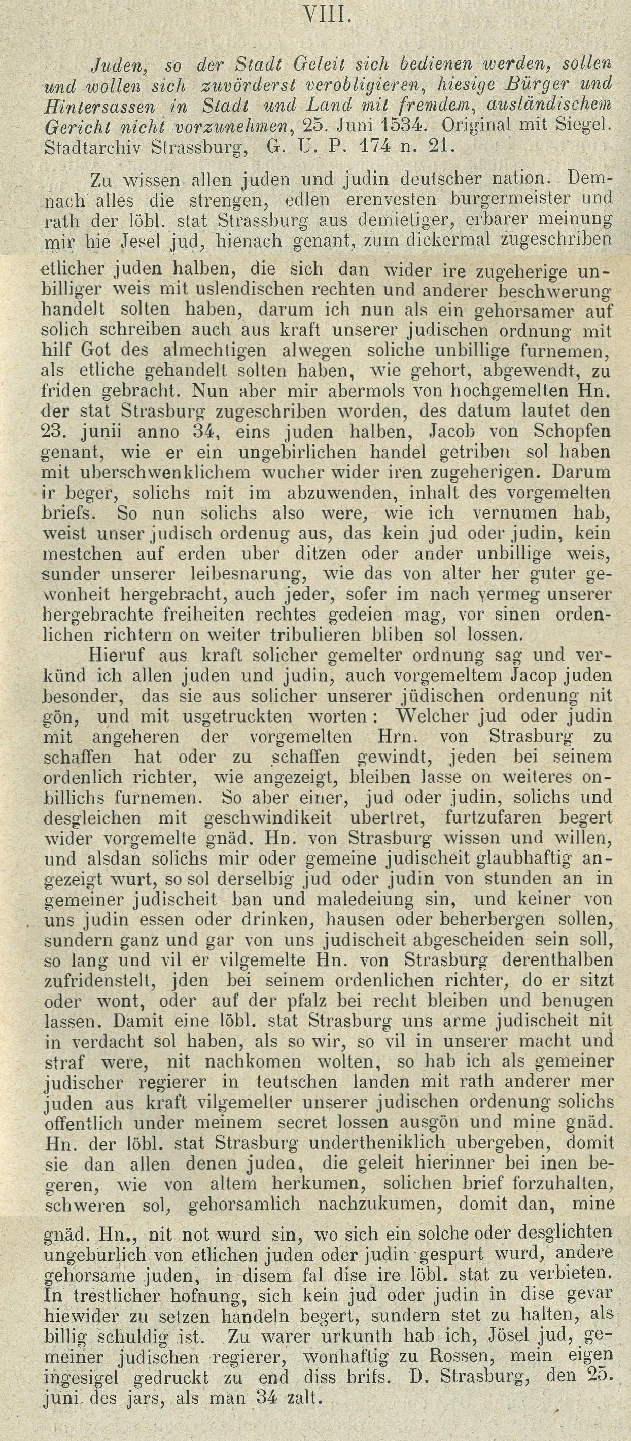 Juden, so der Stadt Geleit sich bedienen werden, sollen und wollen sich zuvörderst verobligieren, hiesige Bürger und Hintersassen in Stadt und Land mit fremdem ausländischem Gericht nicht vorzunehmen, 25.06.1534