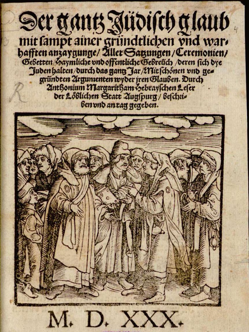 Antonius Margarithas Schrift "Der gantz Jüdisch glaub", Augsburg 1530