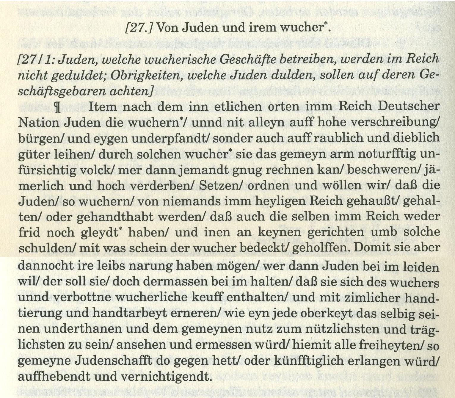 Artikel der Reichspolizeiordnung von Augsburg 1530 betreffend Juden: 1) Art. 22: Von der Juden kleydung und 2) Art. 27: Von den Juden und irem wucher