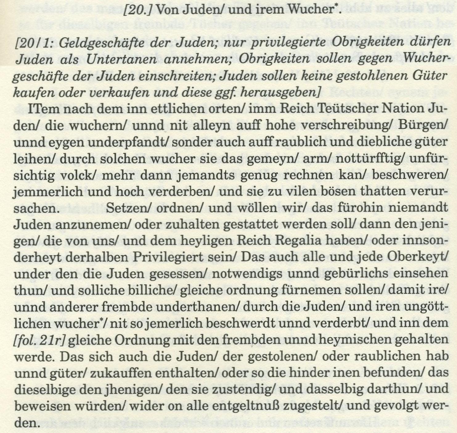 Artikel der Reichspolizeiordnung von Augsburg 1548 betreffend Juden: 1) Von Burgern/Bawern unnd andern underthanen (Art.10)
2) Von Juden/ und irem Wucher (Art.20)