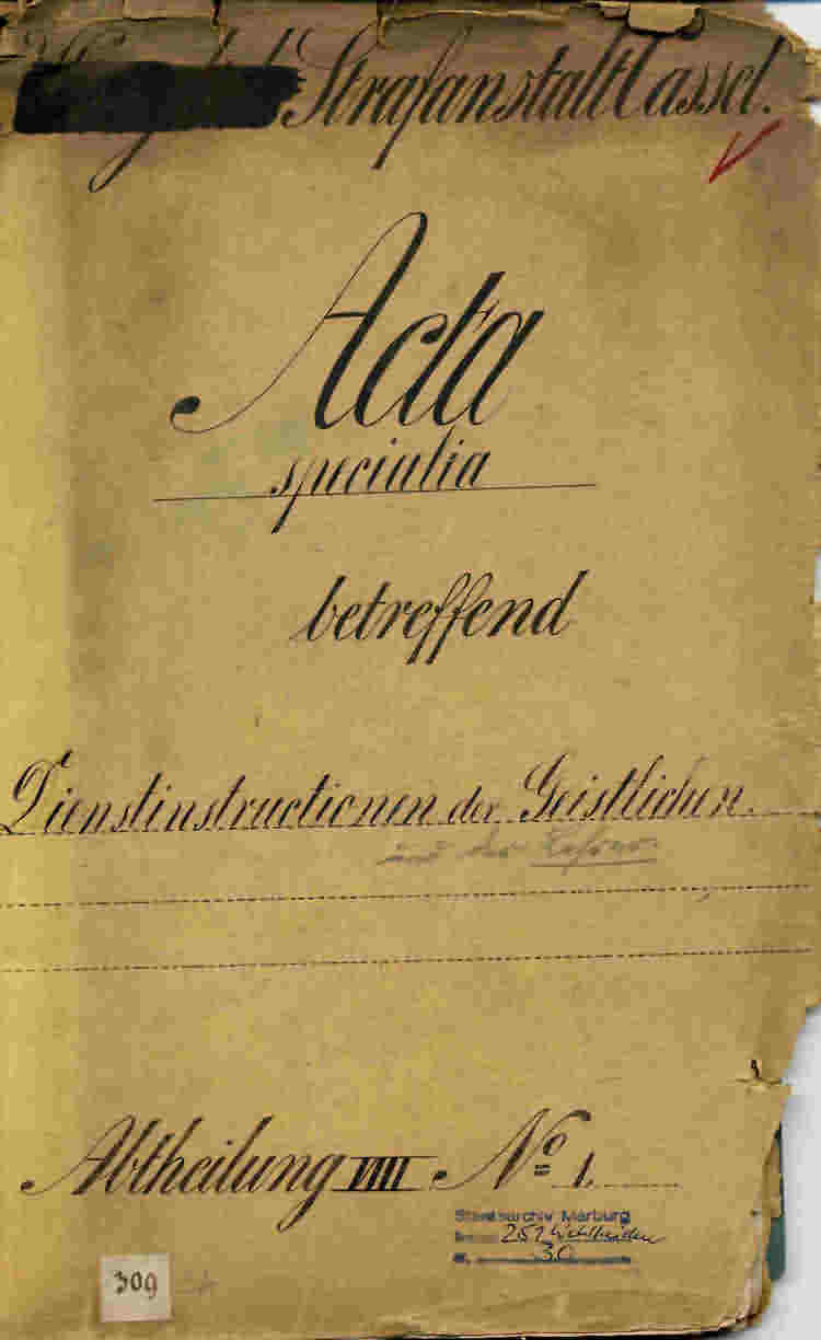 Dienstinstruktionen für die Geistlichen und Lehrer der Strafanstalt Kassel-Wehlheiden,