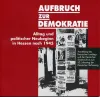 Bild zur Ausstellung Aufbruch zur Demokratie. Alltag und politischer Neubeginn in Hessen nach 1945